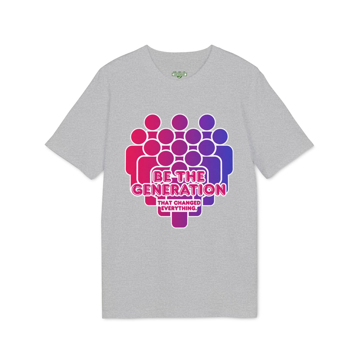 Earthsmart 'EARTH MOOD' Tee — "BE THE GENERATION THAT CHANGED EVERYTHING. (Unisex).
