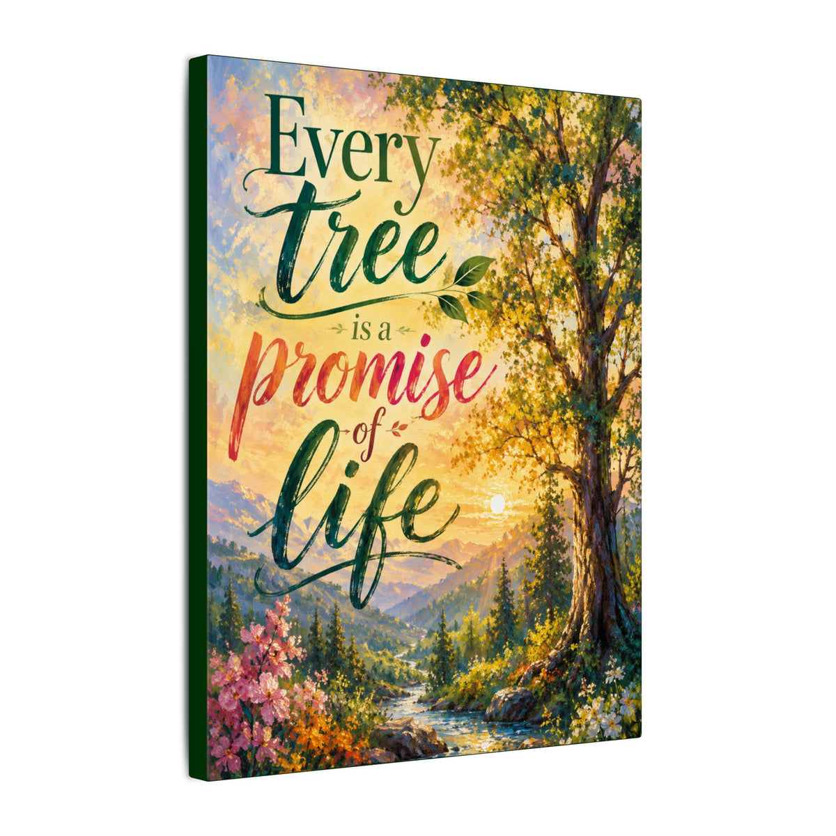 "EVERY TREE IS A PROMISE OF LIFE" (Impressionist art style). Earthsmart Eco Wall Art. (Stretched Canvas Print).