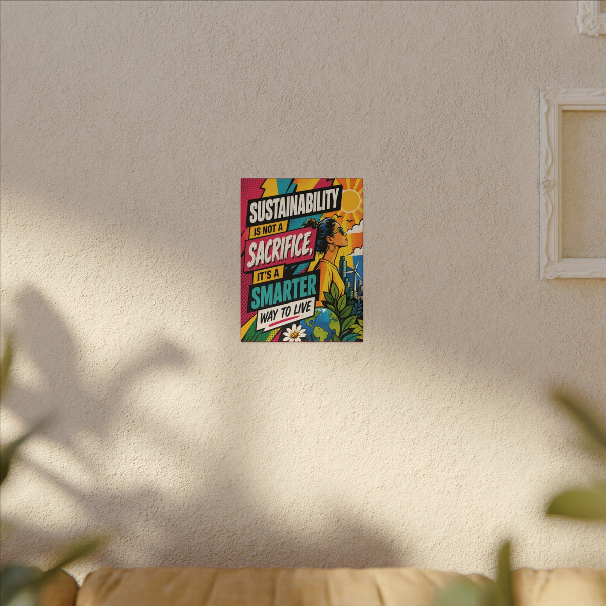 "SUSTAINABILITY IS NOT A SACRIFICE, IT'S A SMARTER WAY TO LIVE" (Pop culture art style). Earthsmart Eco Canvas Wall Art (Matte Stretched Print).