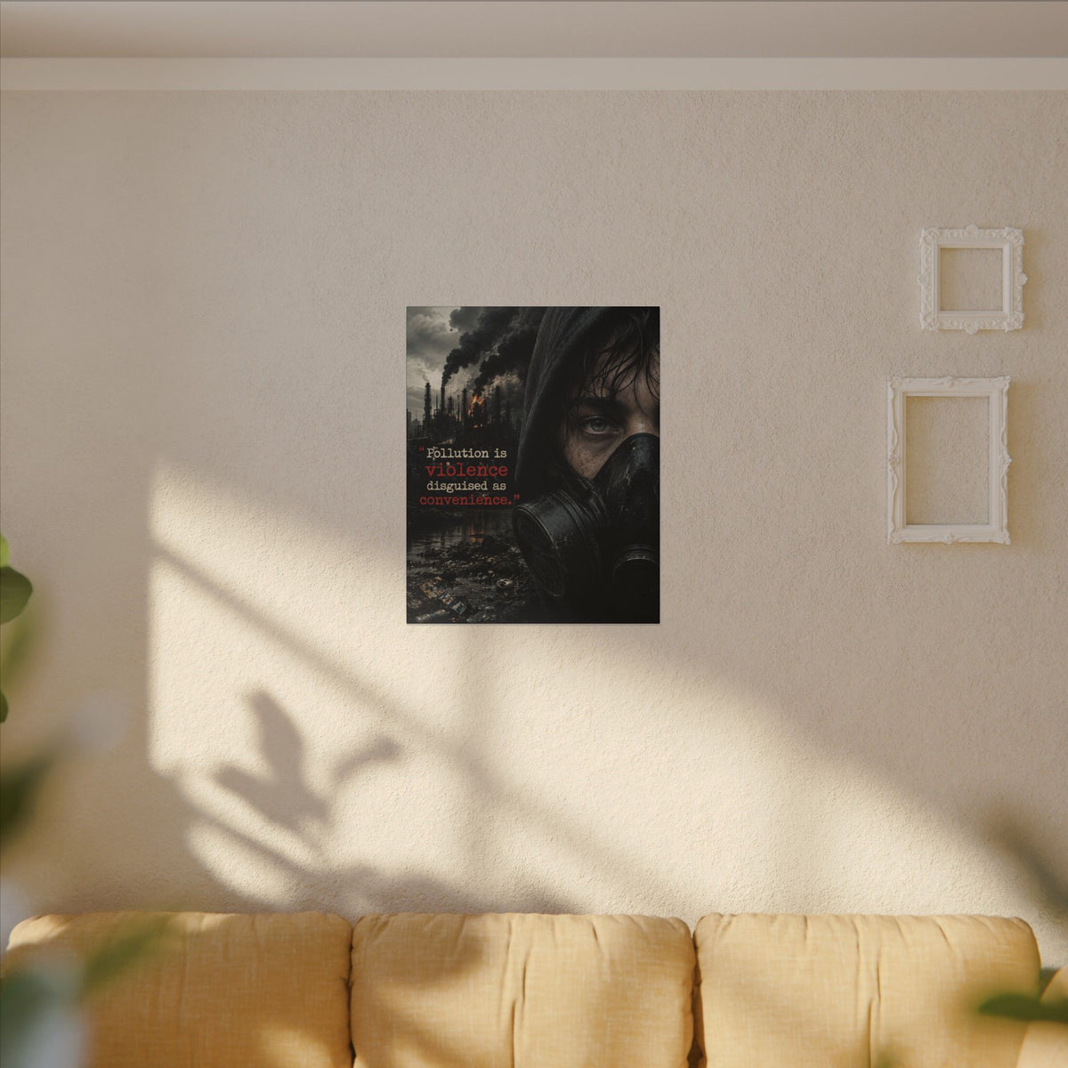 "POLLUTION IS VIOLENCE DISGUISED AS CONVENIENCE" (Dark Reality) - Earthsmart Canvas Wall Art.