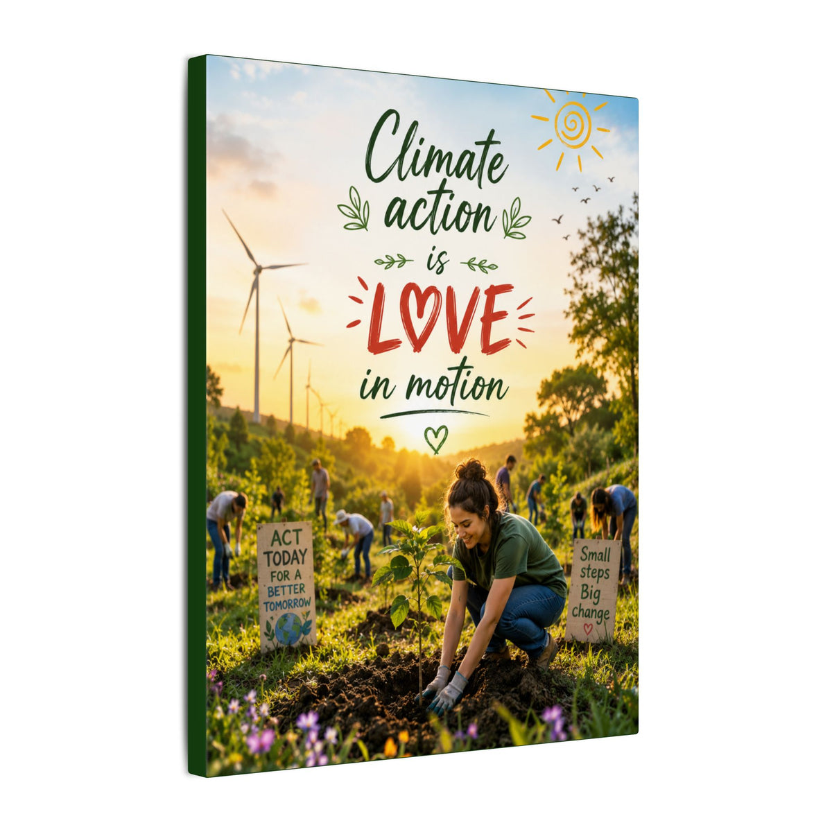 "Climate Action is Love in Motion" - Earthsmart Wall Art.