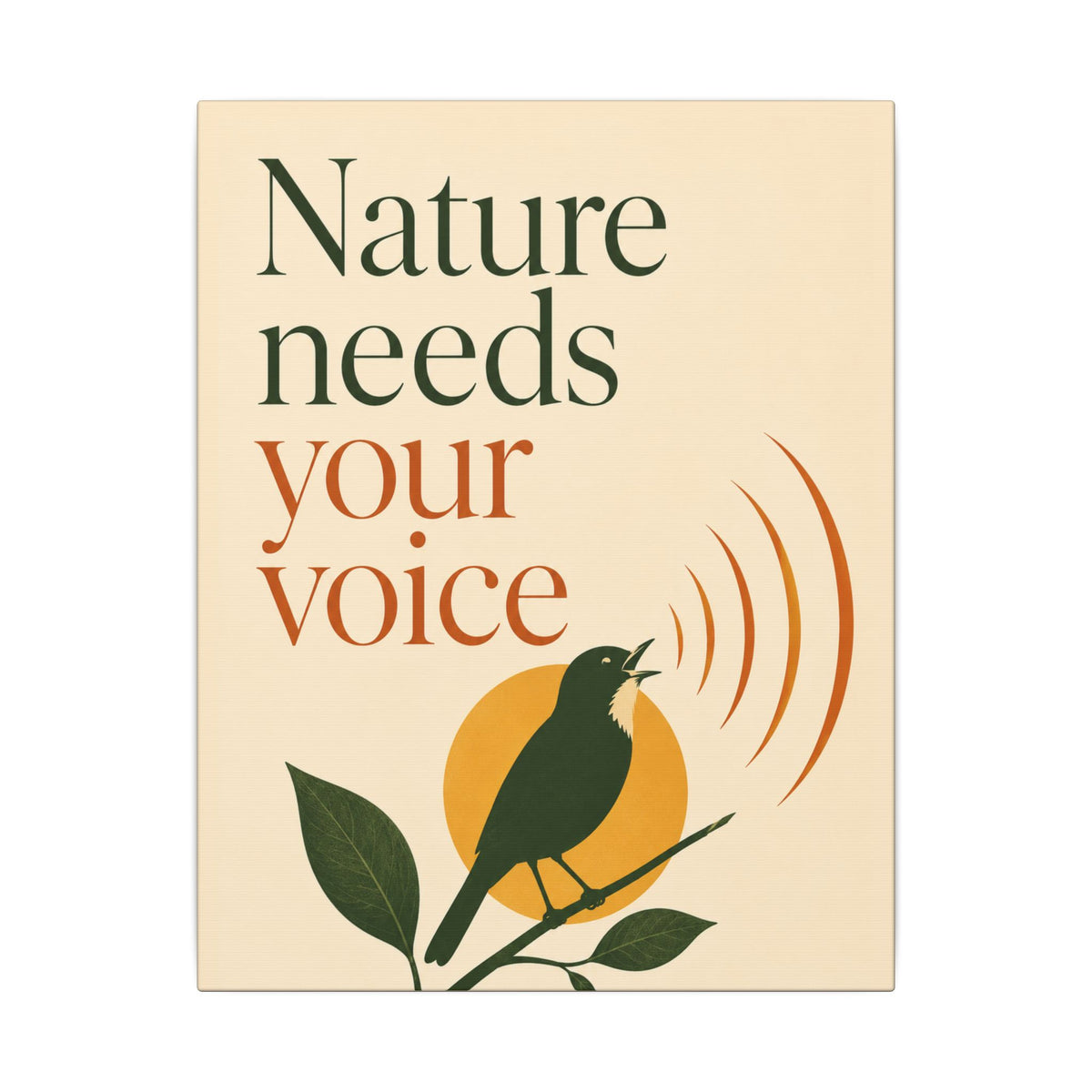 "NATURE NEEDS YOUR VOICE" (Minimalist art style). Earthsmart Eco Canvas Wall Art (Matte Stretched Print).