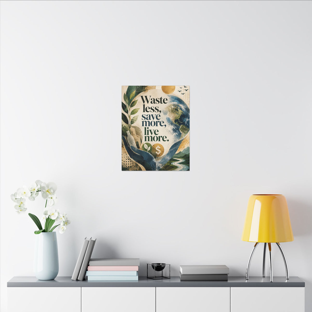 "WASTE LESS, SAVE MORE, LIVE MORE.”(abstract art style).  Earthsmart Eco Motivational Print