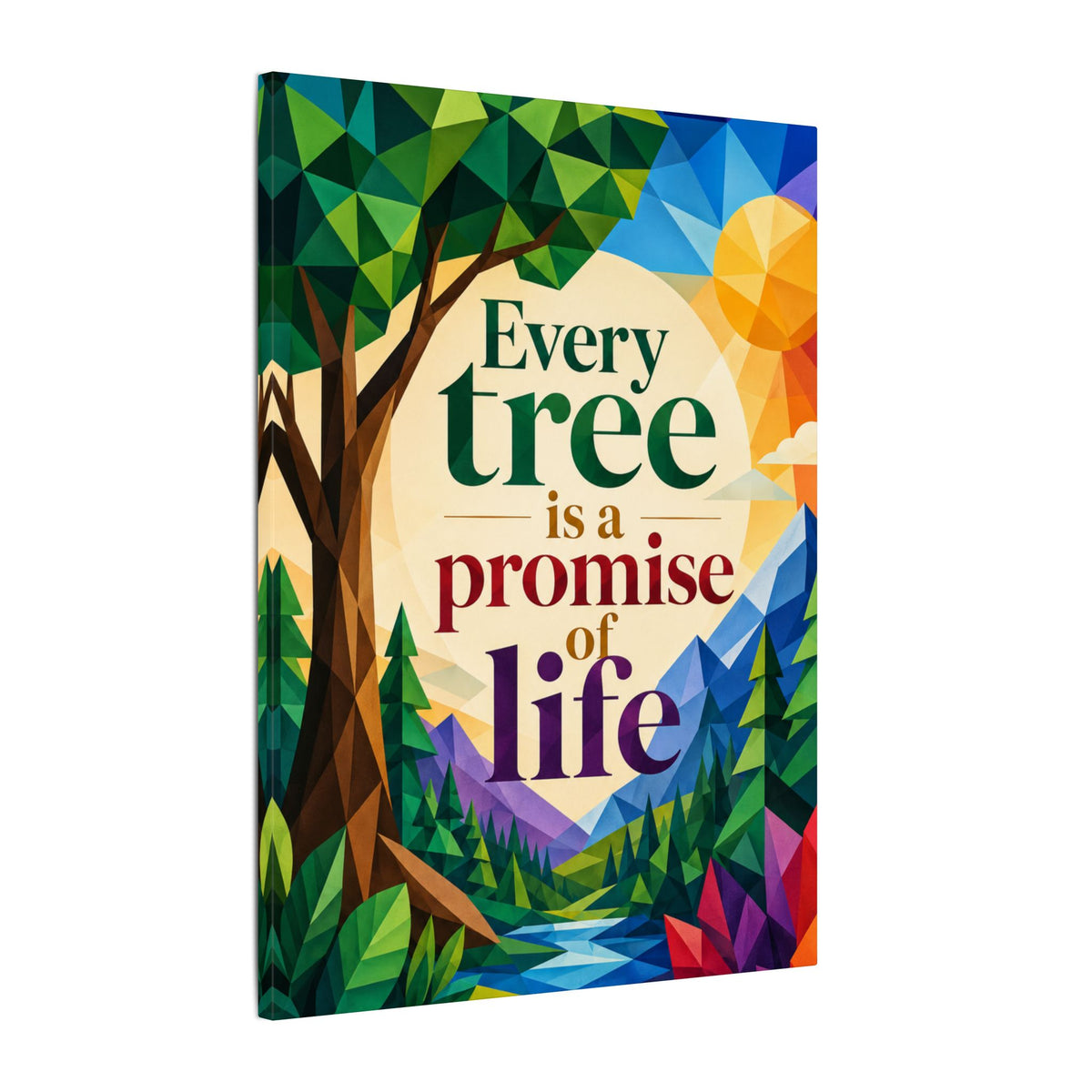 "EVERY TREE IS A PROMISE OF LIFE" (Geometric art style). Earthsmart Eco Canvas Wall Art (Matte Stretched Print).