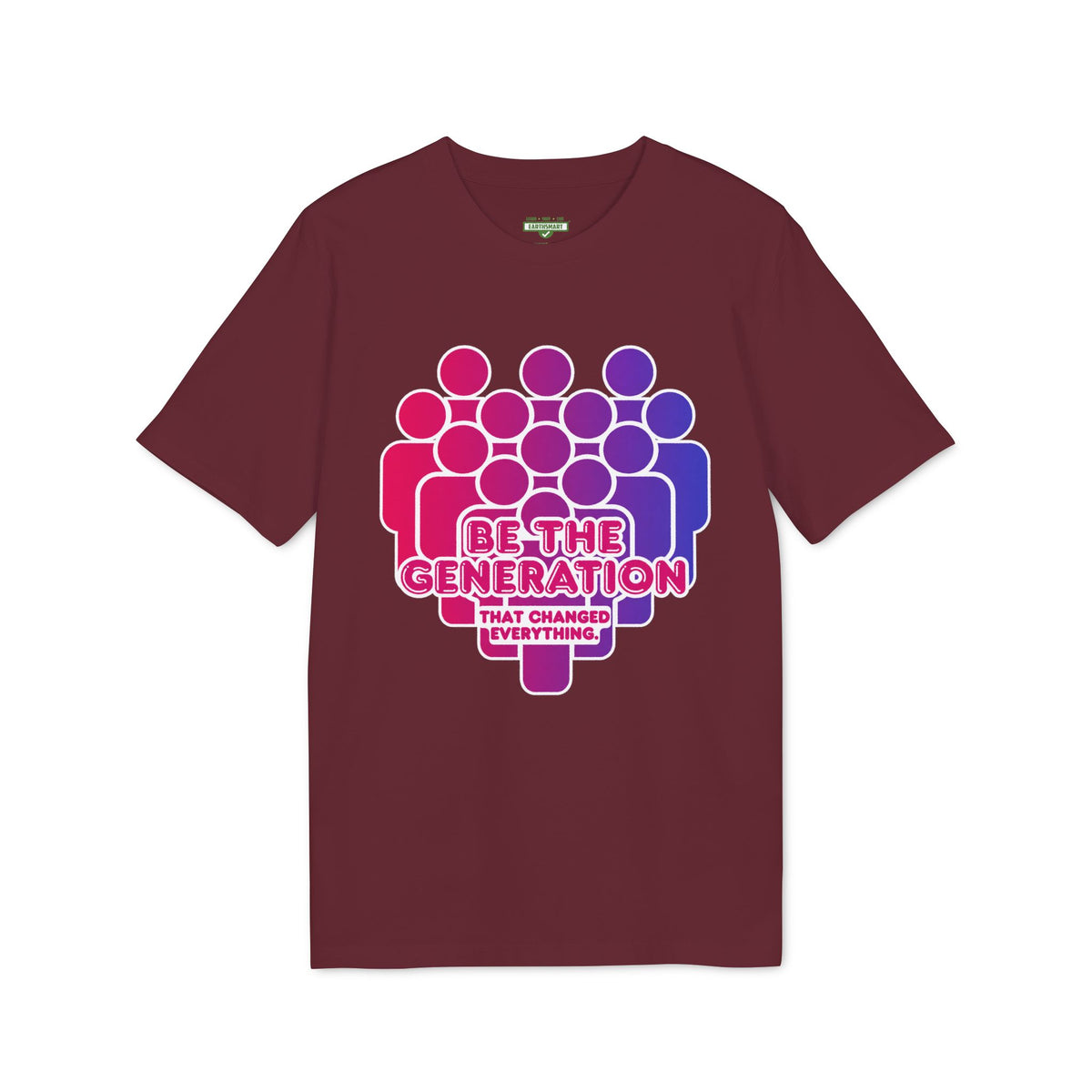 Earthsmart 'EARTH MOOD' Tee — "BE THE GENERATION THAT CHANGED EVERYTHING. (Unisex).
