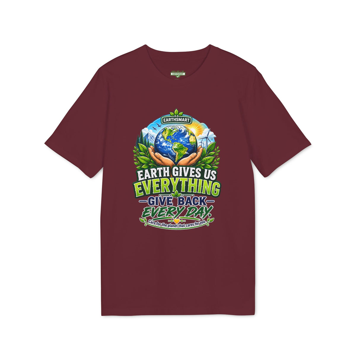 Earthsmart 'EARTH MOOD' Tee — "EARTH GIVES US EVERYTHING".  (UNISEX).