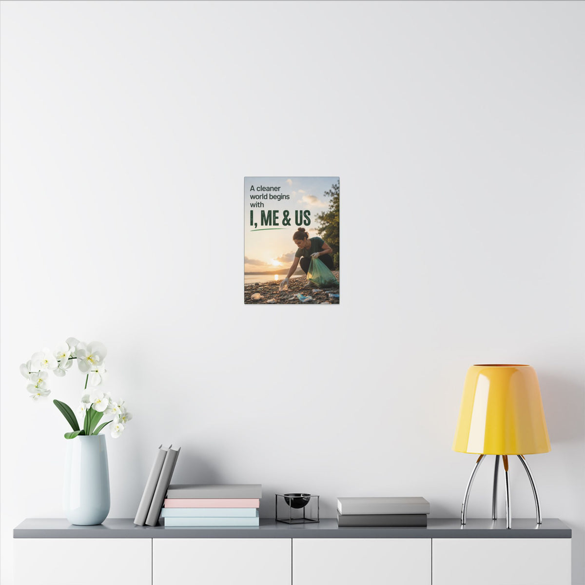 "A CLEANER WORLD BEGINS WITH I, ME & US" (Photographic style). Earthsmart Canvas Wall Art. (Matte Stretched Print).