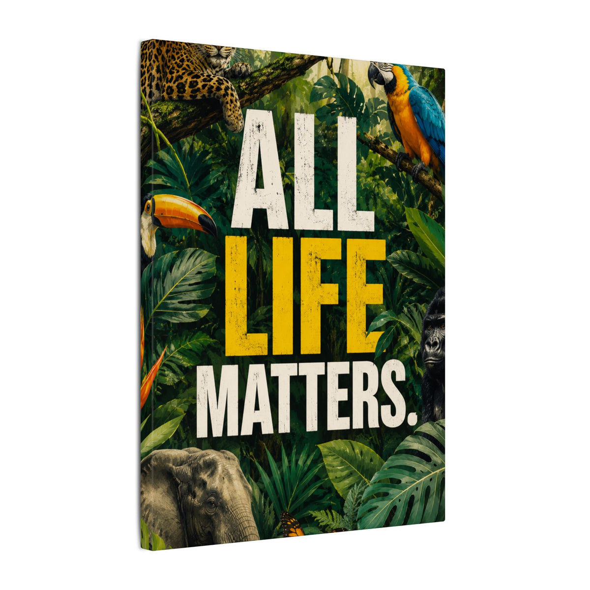 "ALL LIFE MATTERS" (Realist art style)  — Earthsmart Canvas Wall Art. Jungle Wildlife (Matte Stretched Canvas).