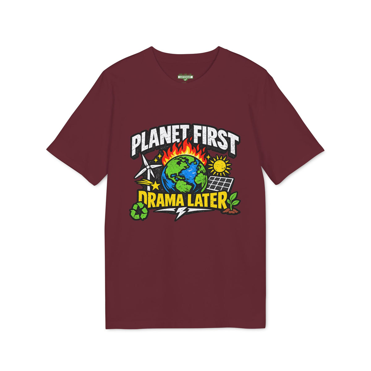 Earthsmart 'EARTH MOOD' Tee — "PLANET FIRST DRAMA LATER". (UNISEX).