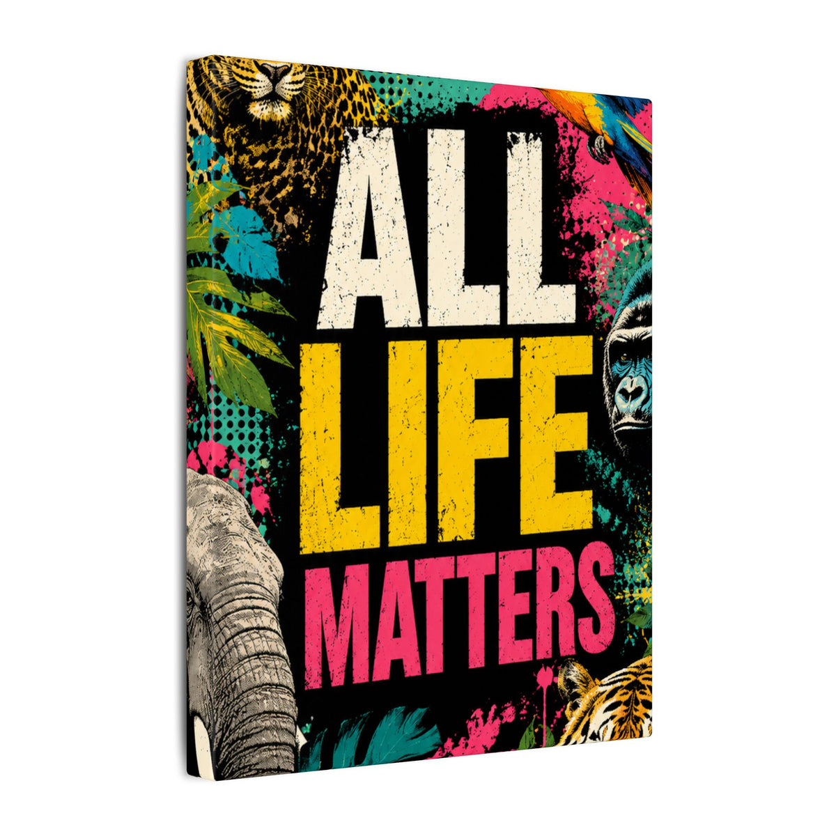 "ALL LIFE MATTERS" (Pop culture art style) - Earthsmart Canvas Wall Art. Jungle Wildlife. (Matte Stretched Print).