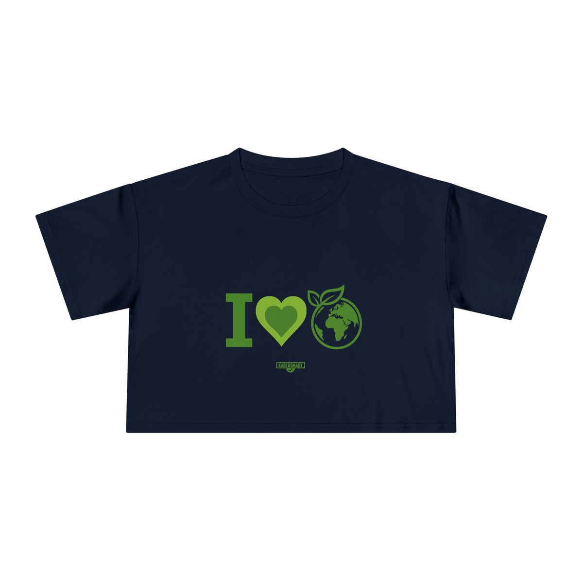 EARTHSMART CROP TOP - 'I LOVE EARTH' — Eco-Friendly - 100% Cotton.
