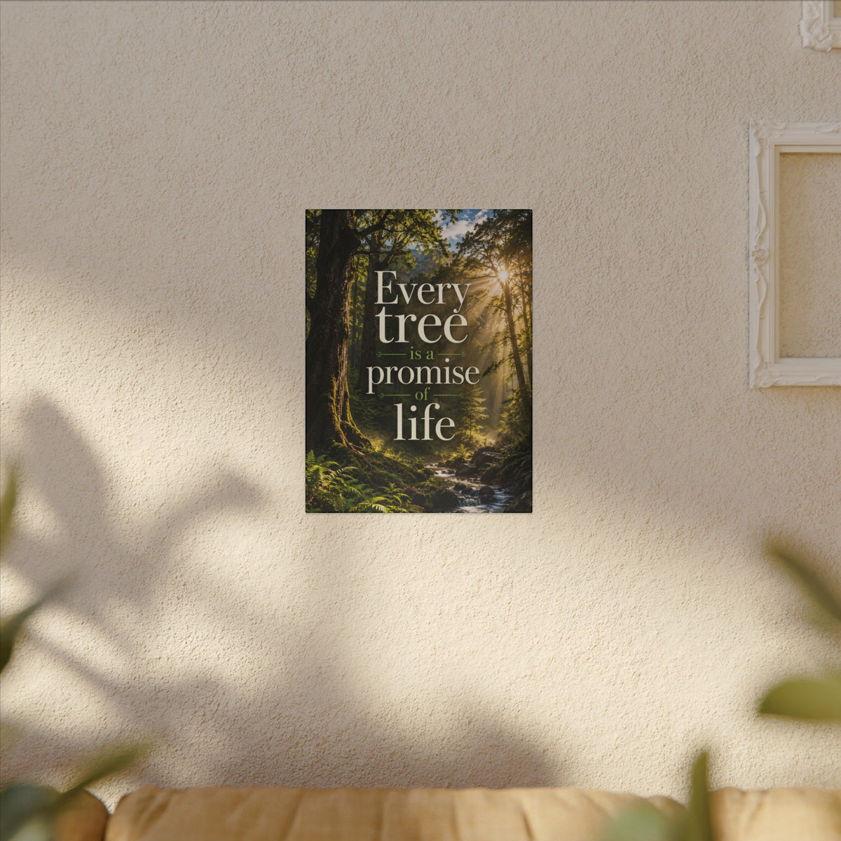 "EVERY TREE IS A PROMISE OF LIFE" (Photographic art style). Earthsmart Eco Canvas Wall Art (Matte Stretched Print).