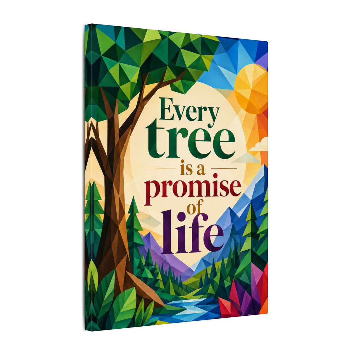 "EVERY TREE IS A PROMISE OF LIFE" (Geometric art style). Earthsmart Eco Canvas Wall Art (Matte Stretched Print).