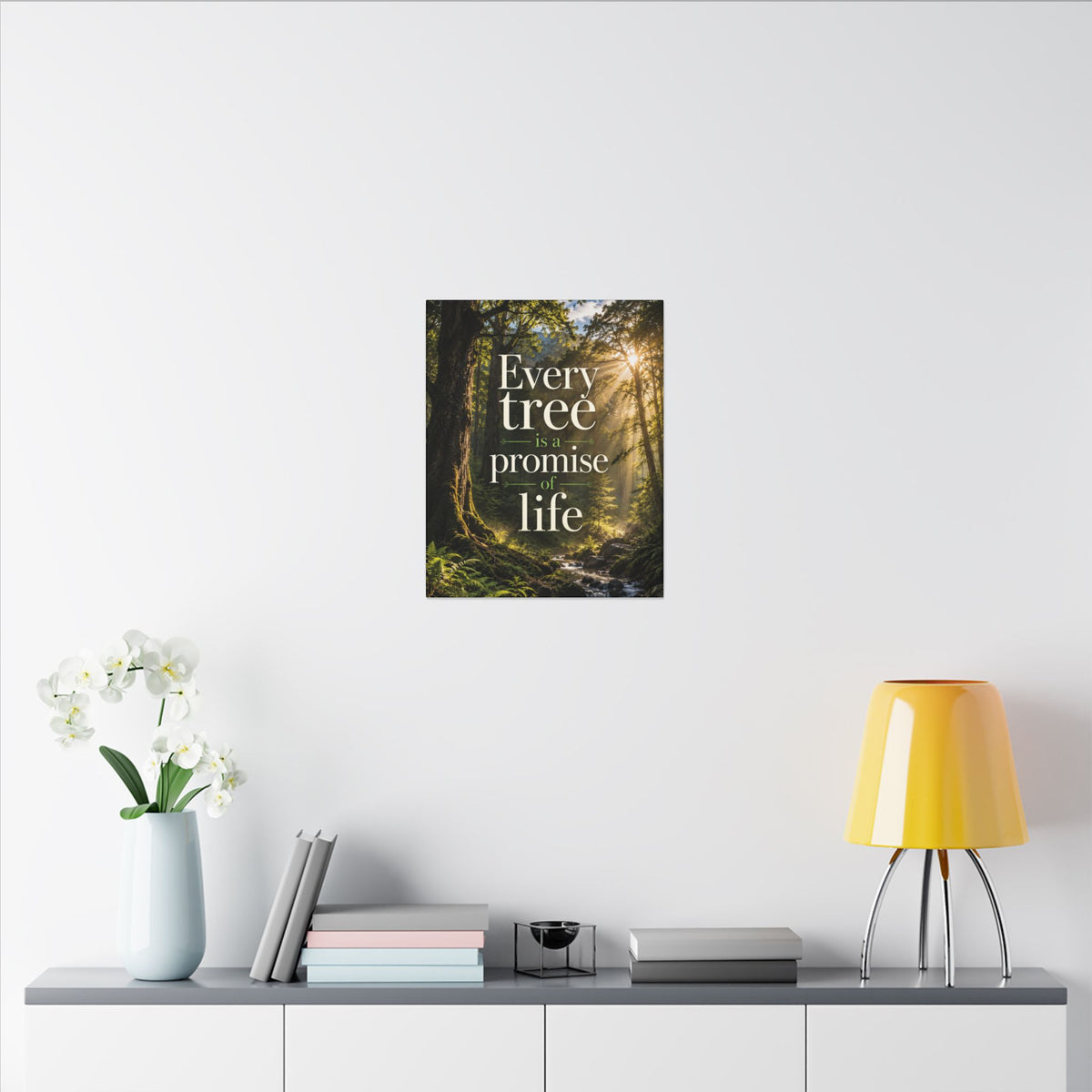 "EVERY TREE IS A PROMISE OF LIFE" (Photographic art style). Earthsmart Eco Canvas Wall Art (Matte Stretched Print).