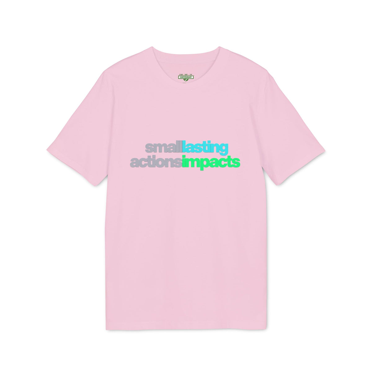Earthsmart 'EARTH MOOD' Tee — "SMALL ACTIONS - LASTING IMPACTS". (UNISEX).
