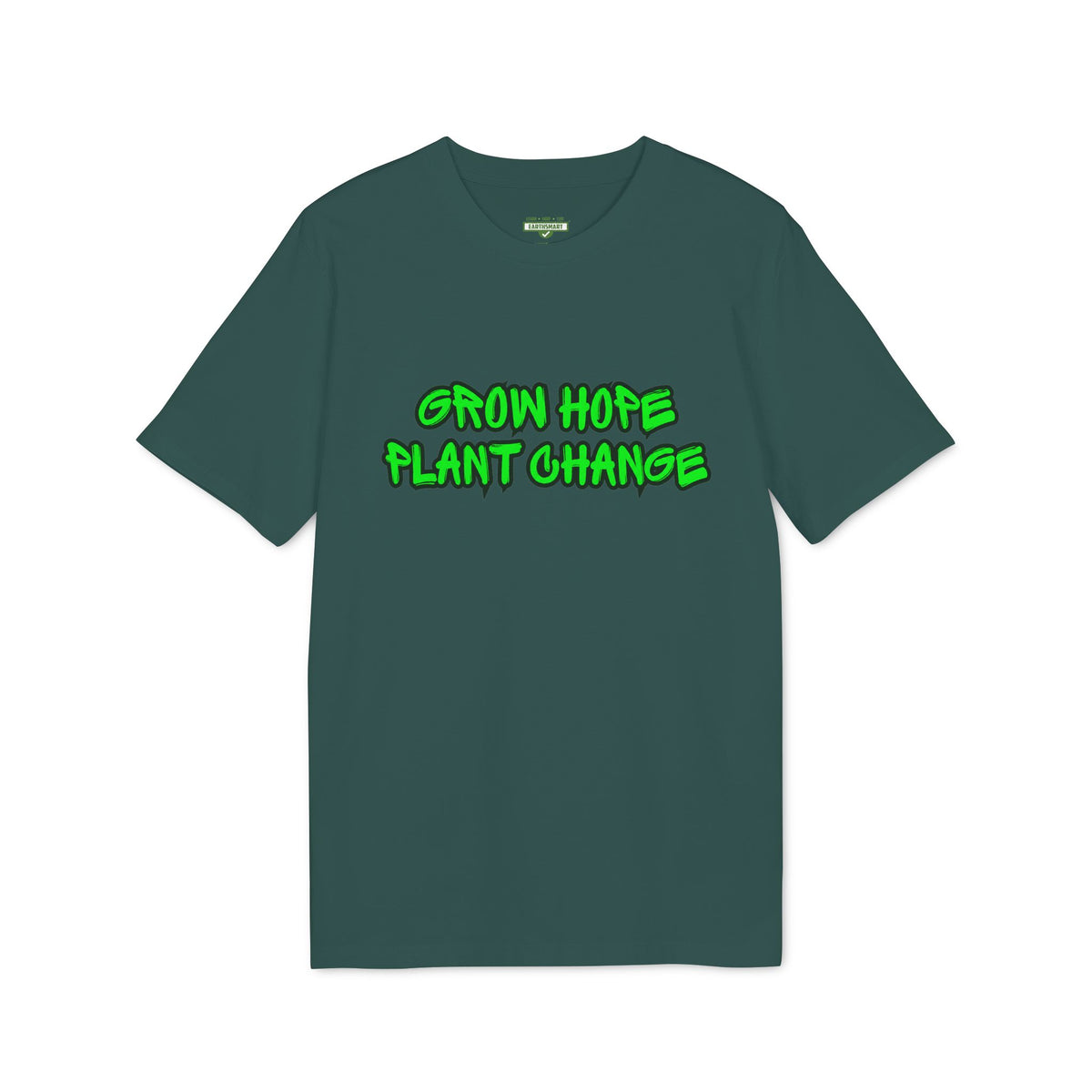 Earthsmart 'EARTH MOOD' Tee — "CREATE HOPE NOT CHANGE".  (UNISEX).