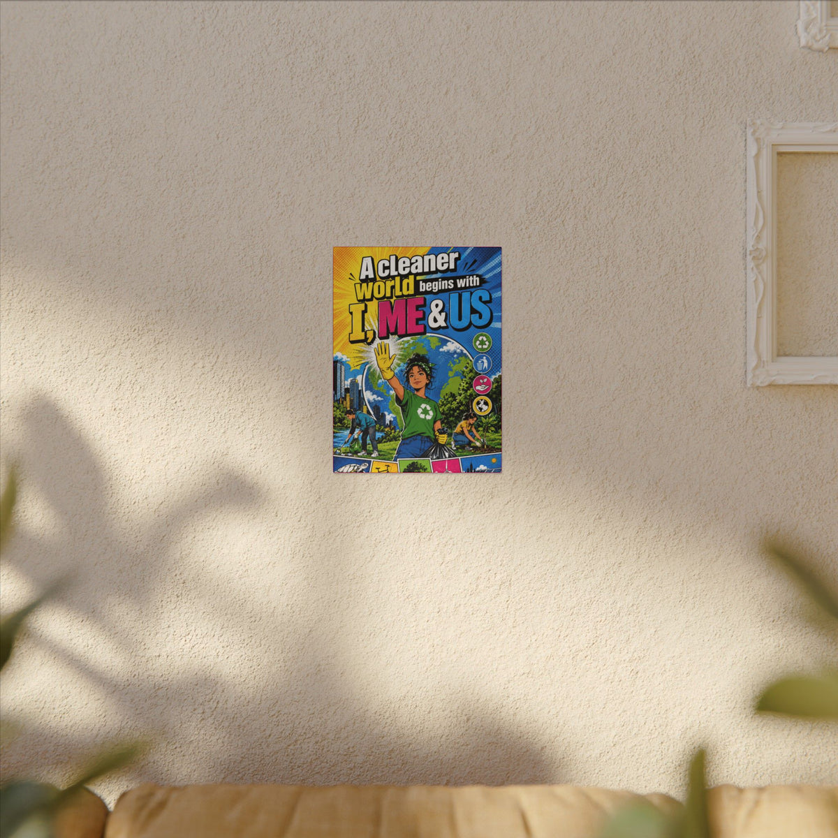"A CLEANER WORLD BEGINS WITH I, ME & US" (Pop culture art style). Earthsmart Canvas Wall Art. (Matte Stretched Canvas).