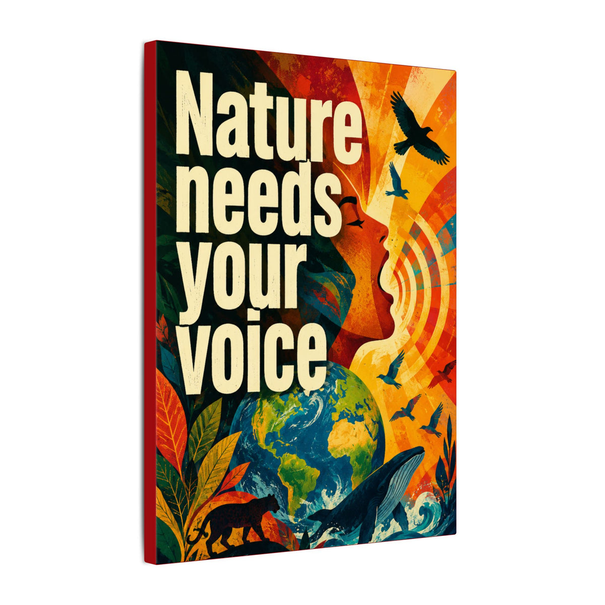 "NATURE NEEDS YOUR VOICE" (Contemporary art style). Earthsmart Eco Canvas Wall Art (Matte Stretched Print).