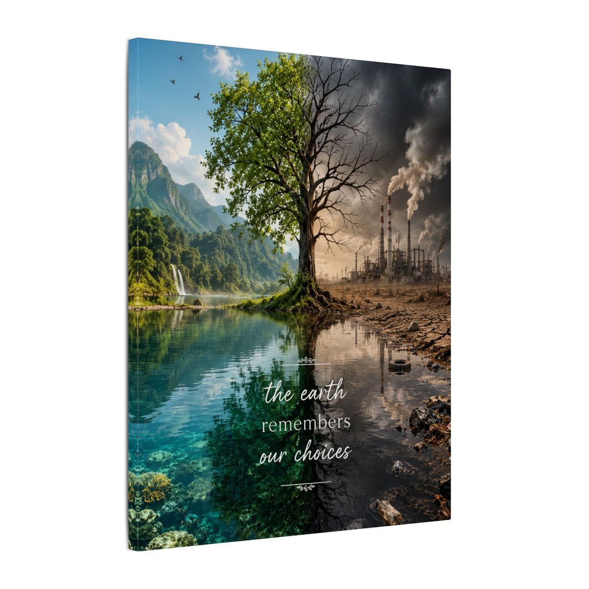 “THE EARTH REMEMBERS OUR CHOICES”. - Earthsmart Eco Art Wall Canvas.