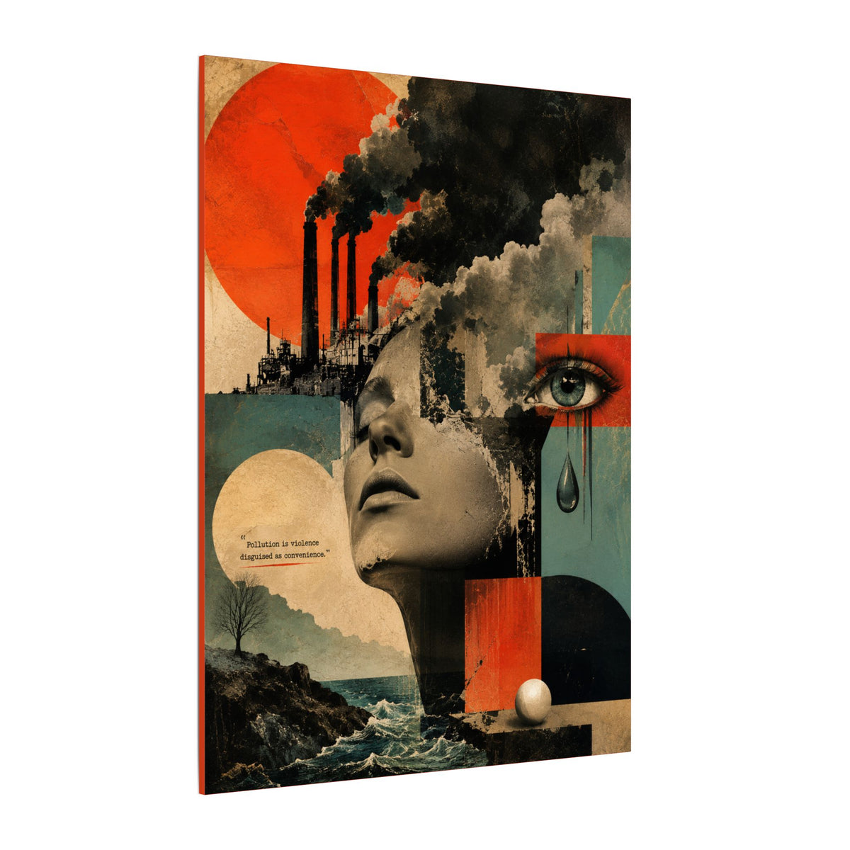 "POLLUTION IS VIOLENCE DISGUISED AS CONVENIENCE" - EARTHSMART WALL ART.