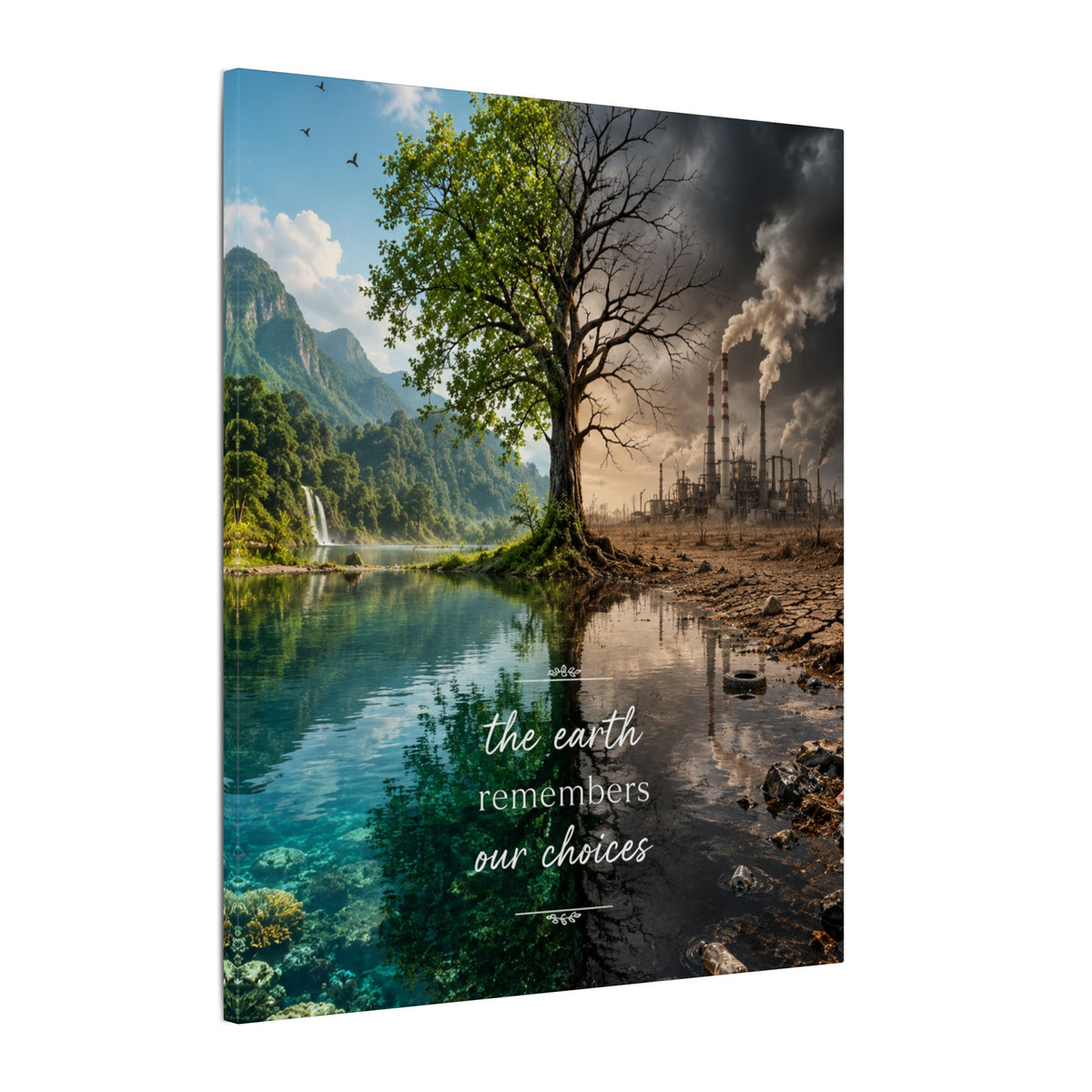 “THE EARTH REMEMBERS OUR CHOICES”. - Earthsmart Eco Art Wall Canvas.