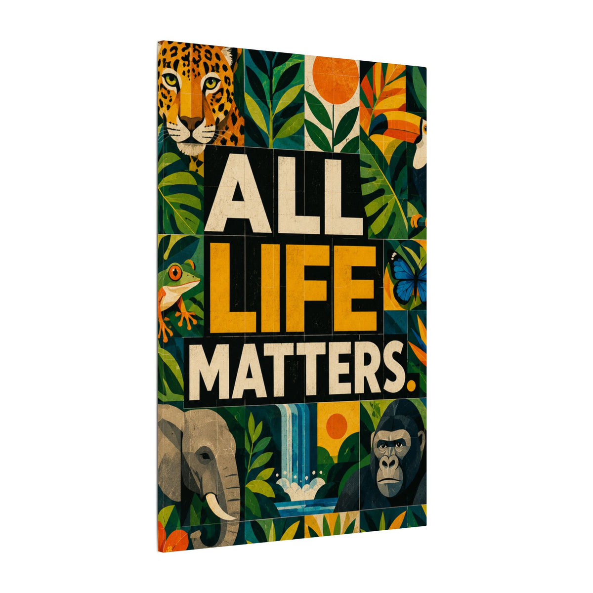 "ALL LIFE MATTERS" (Geometric art style) Earthsmart Canvas Wall Art — Jungle Wildlife. (Matte Stretched Print)