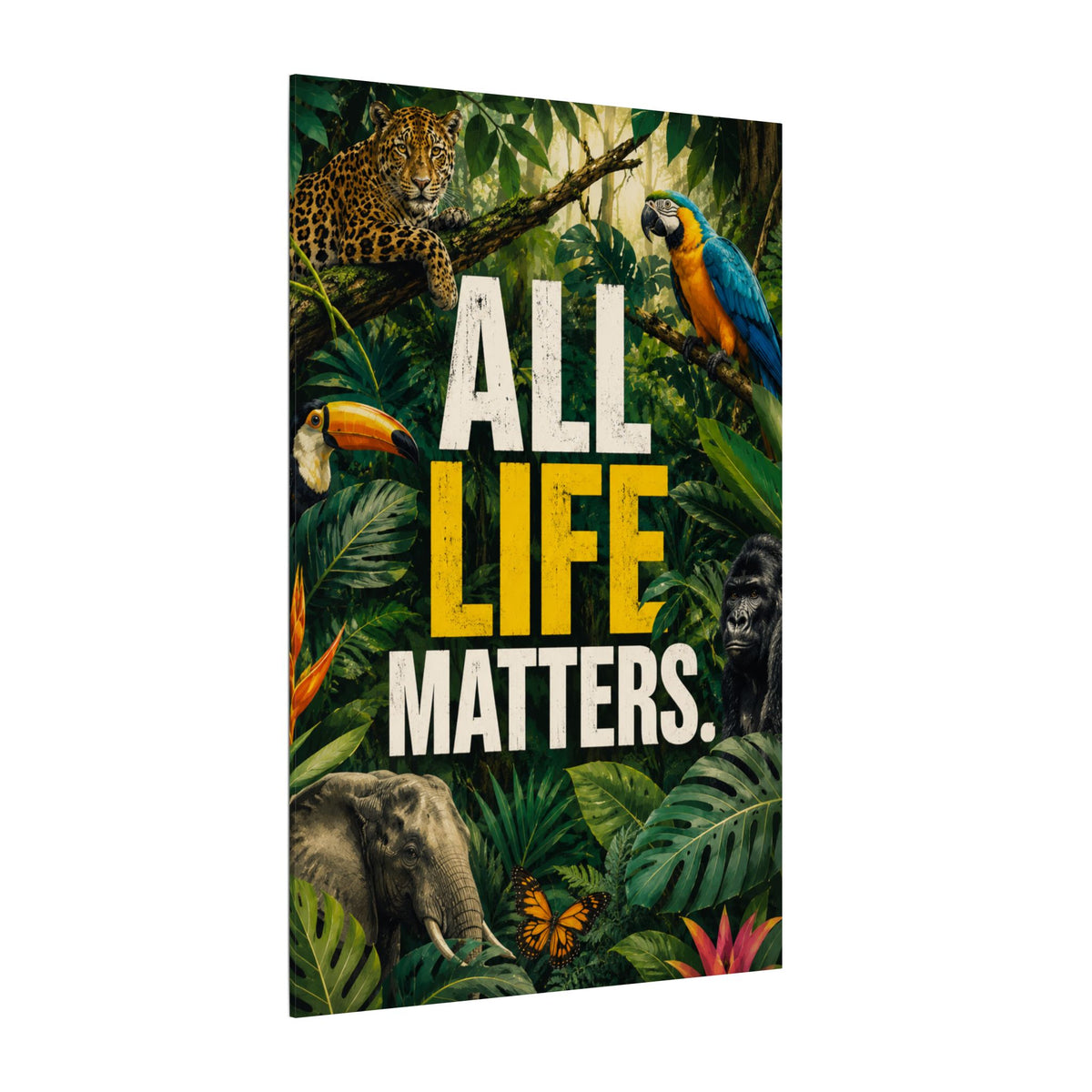 "ALL LIFE MATTERS" (Realist art style)  — Earthsmart Canvas Wall Art. Jungle Wildlife (Matte Stretched Canvas).