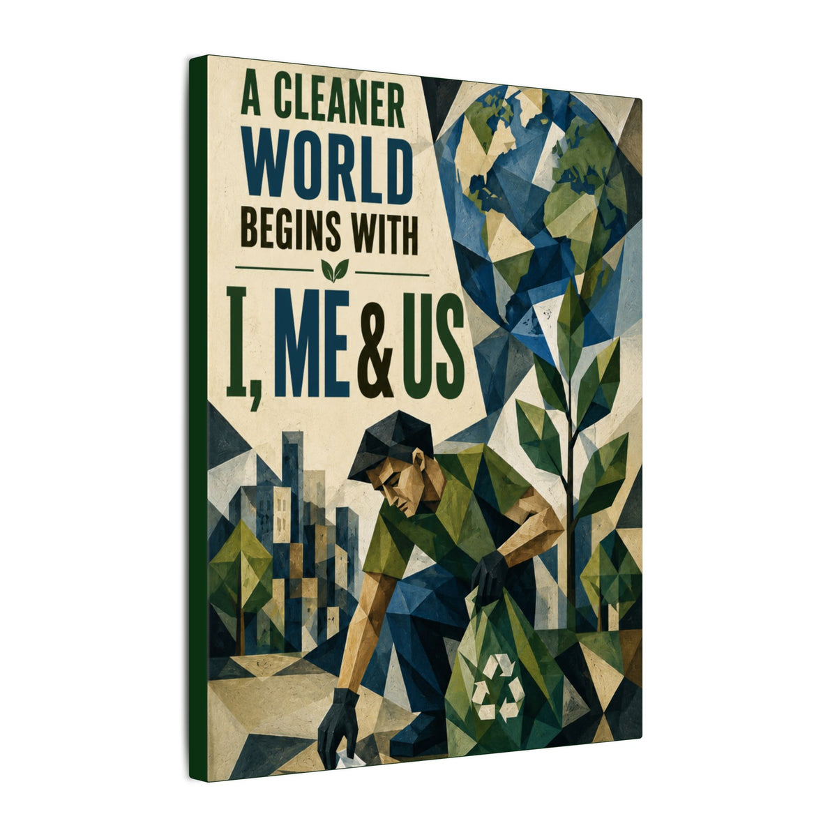 "A CLEANER WORLD BEGINS WITH I, ME & US (Cubist art style). Earthsmart Canvas Wall Art. ( Matte Stretched Print).