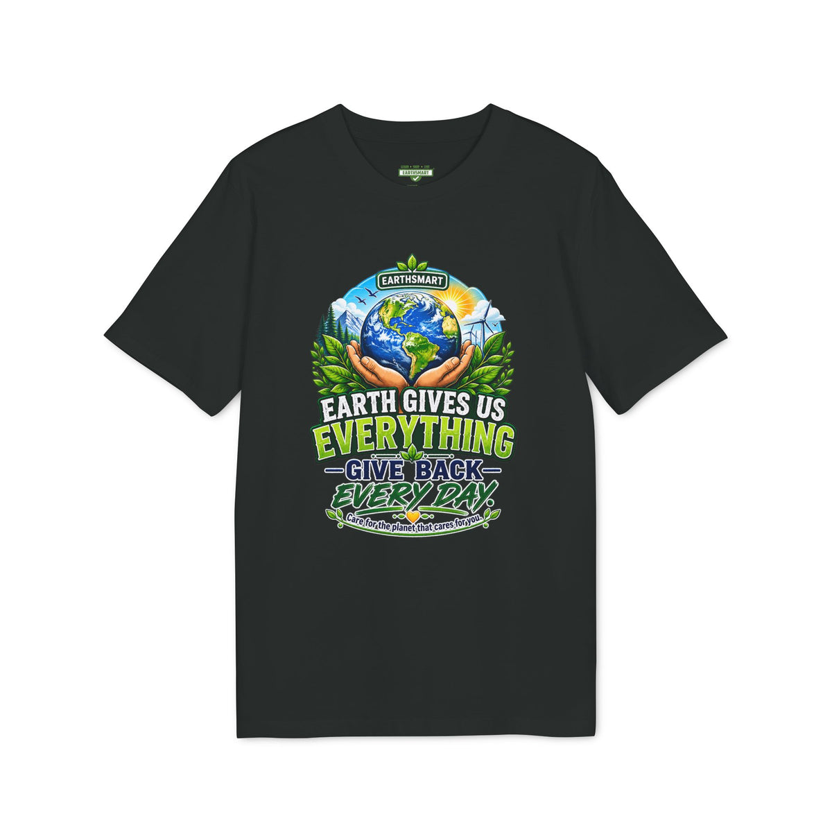 Earthsmart 'EARTH MOOD' Tee — "EARTH GIVES US EVERYTHING".  (UNISEX).
