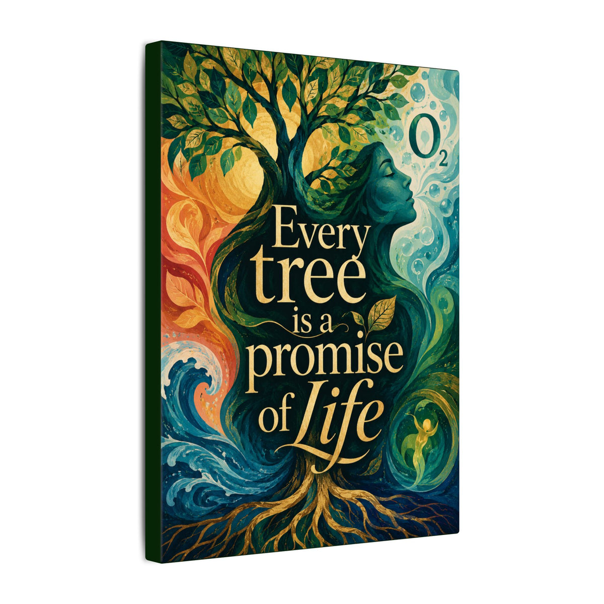 "EVERY TREE IS A PROMISE OF LIFE" (Contemporary art style). Earthsmart Eco Canvas Wall Art (Matte Stretched Print).