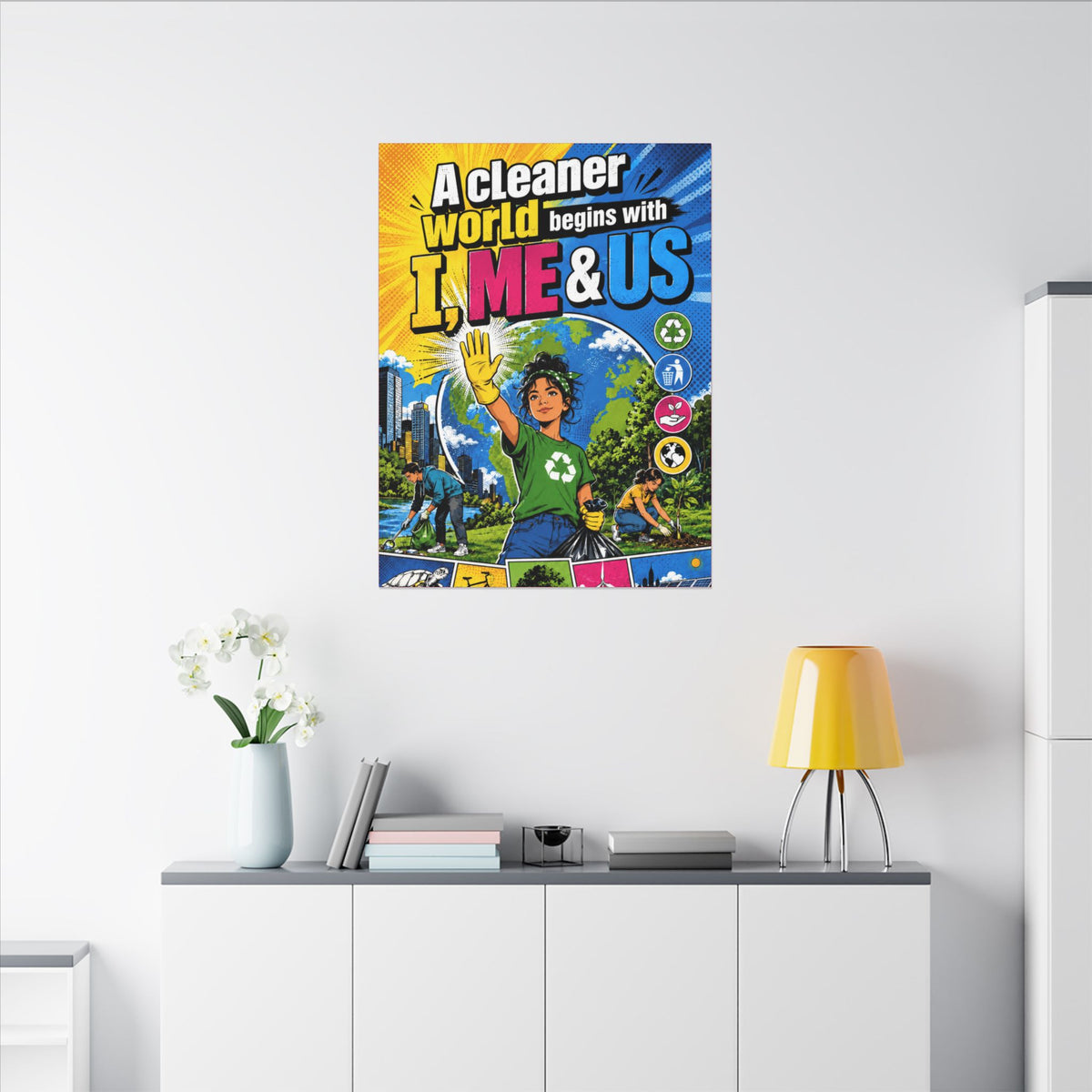 "A CLEANER WORLD BEGINS WITH I, ME & US" (Pop culture art style). Earthsmart Canvas Wall Art. (Matte Stretched Canvas).