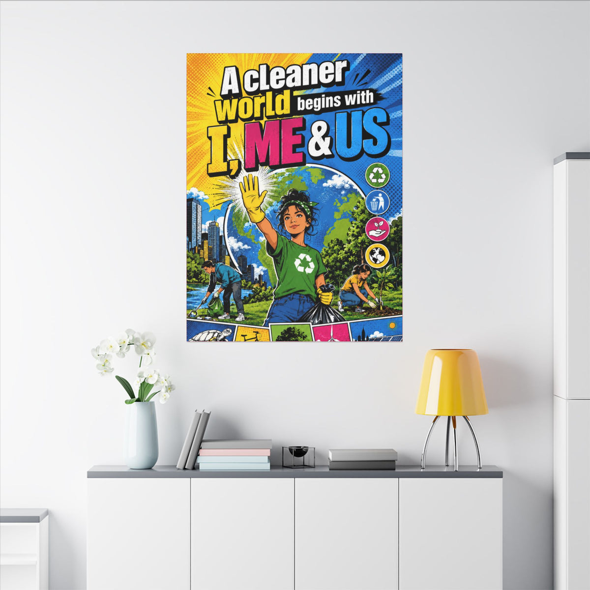 "A CLEANER WORLD BEGINS WITH I, ME & US" (Pop culture art style). Earthsmart Canvas Wall Art. (Matte Stretched Canvas).