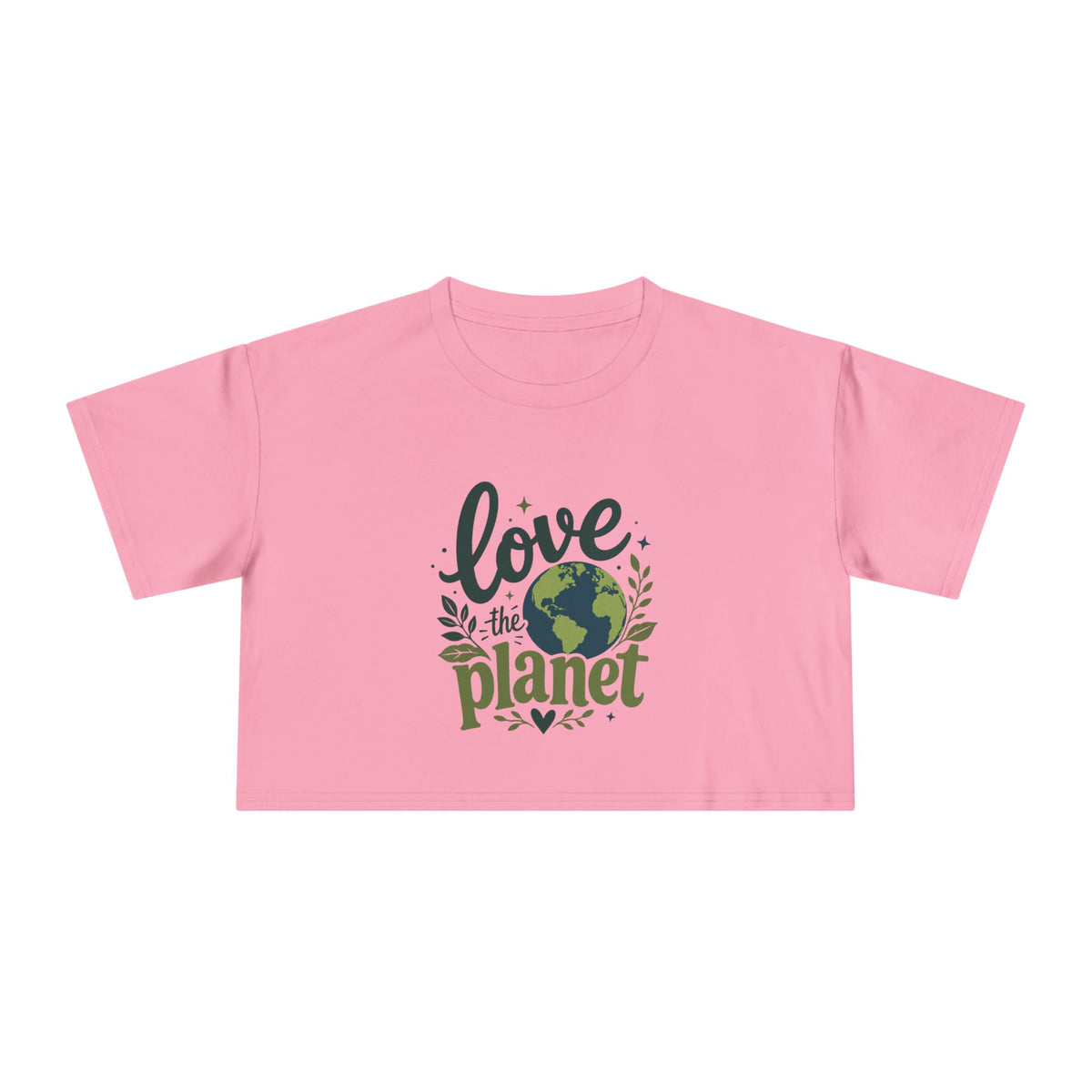 EARTHSMART CROP TOP - 'LOVE THE PLANET' — Eco-Friendly - 100% Cotton.