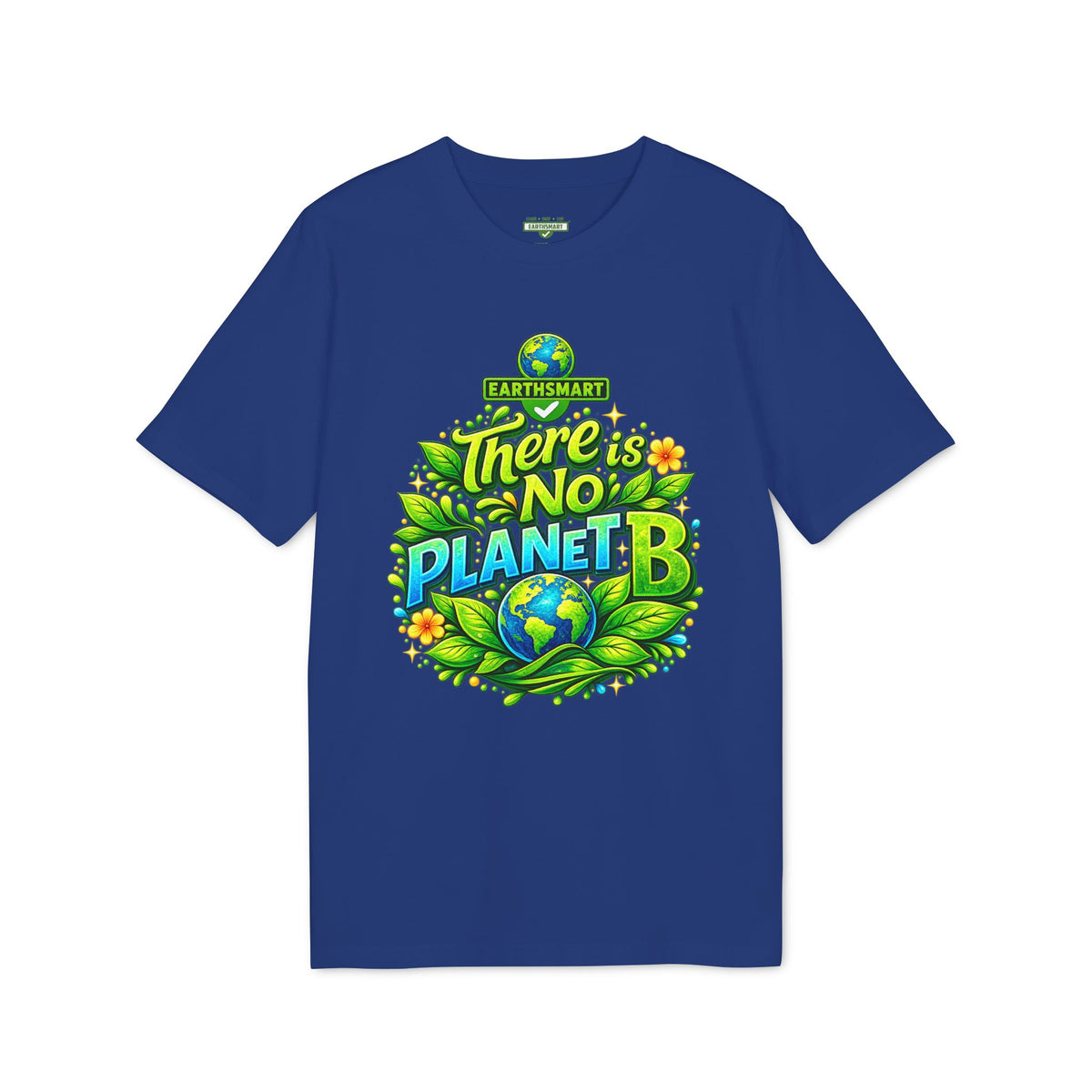 Earthsmart 'EARTH MOOD' Tee — "THERE IS NO PLANET B". (UNISEX).