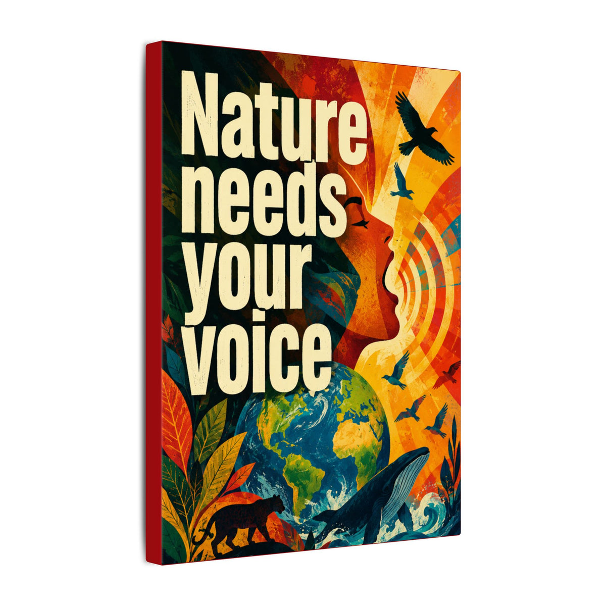 "NATURE NEEDS YOUR VOICE" (Contemporary art style). Earthsmart Eco Canvas Wall Art (Matte Stretched Print).