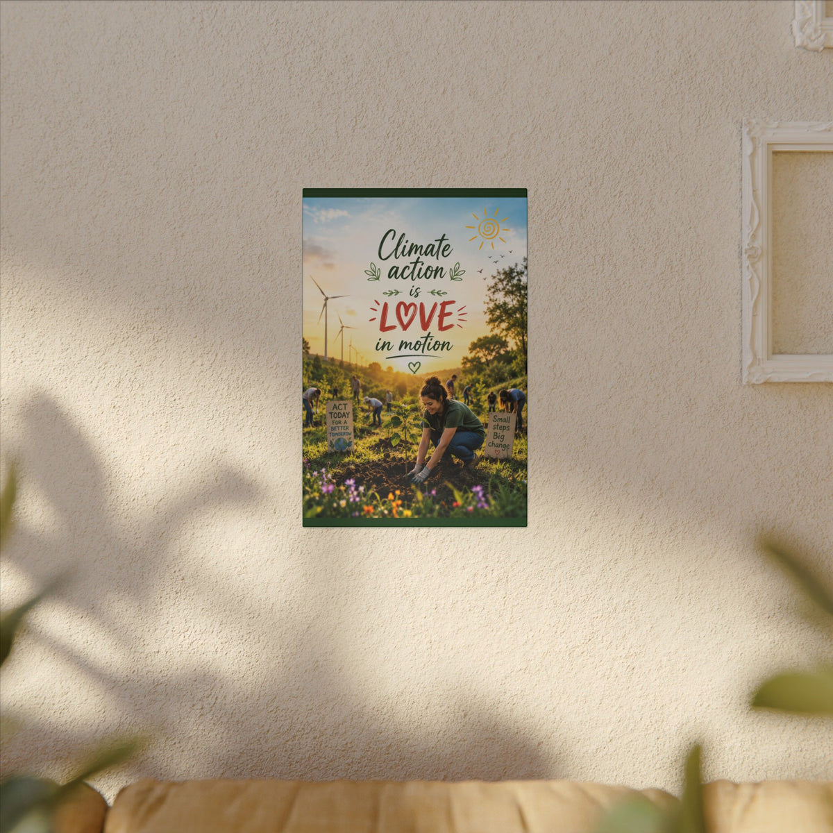 "Climate Action is Love in Motion" - Earthsmart Wall Art.