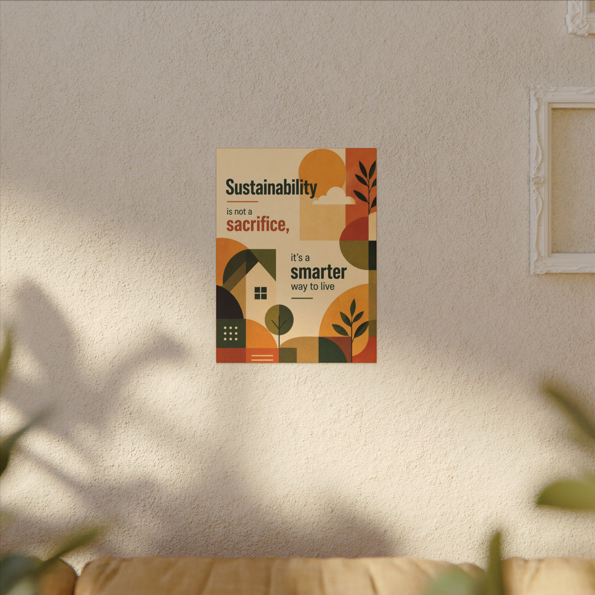"SUSTAINABILITY IS NOT A SACRIFICE, IT'S A SMARTER WAY TO LIVE" (Contemporary art style). Earthsmart Eco Canvas Wall Art (Matte Stretched Print).