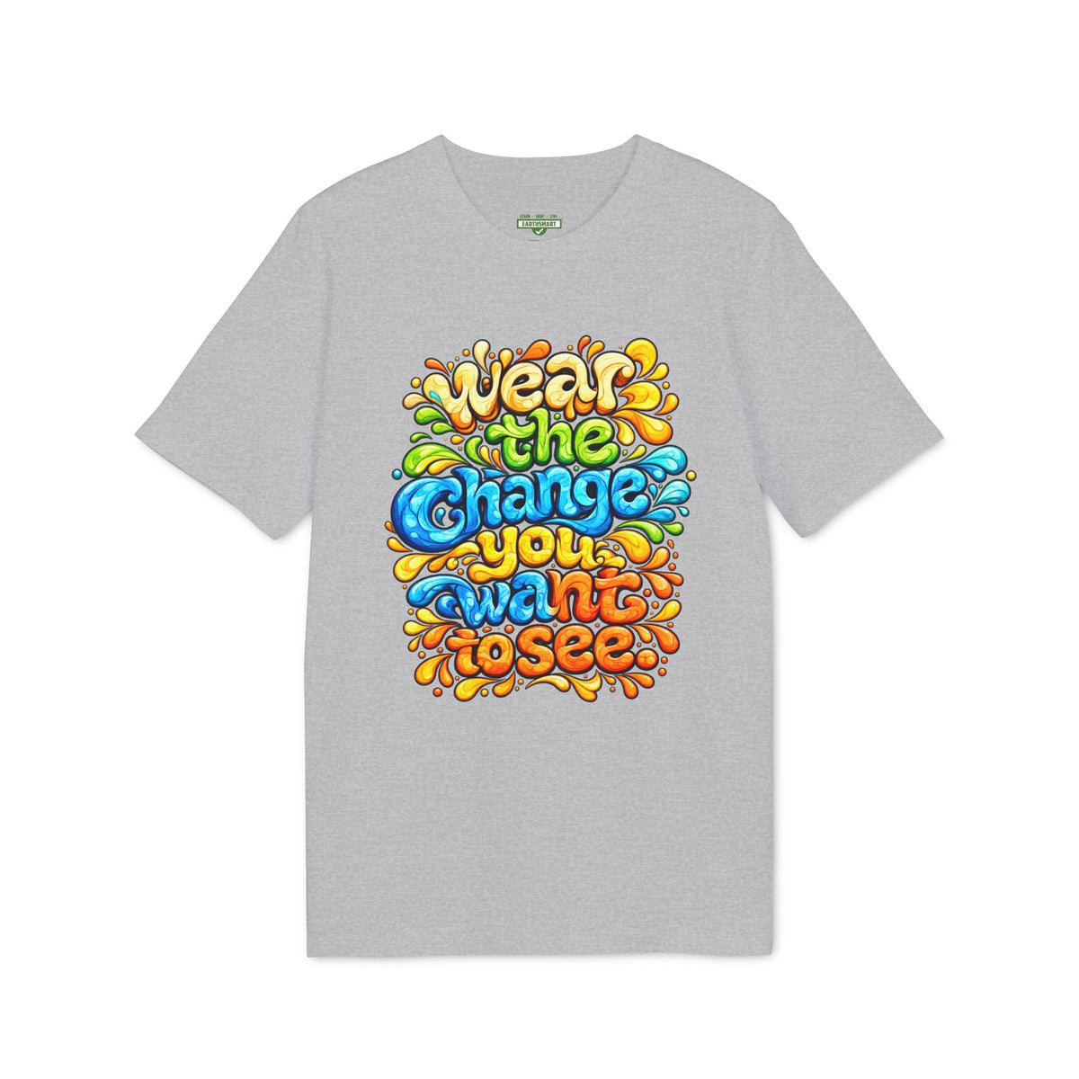 Earthsmart 'EARTH MOOD' Tee — "WEAR THE CHANGE YOU WANT TO SEE".(UNISEX).