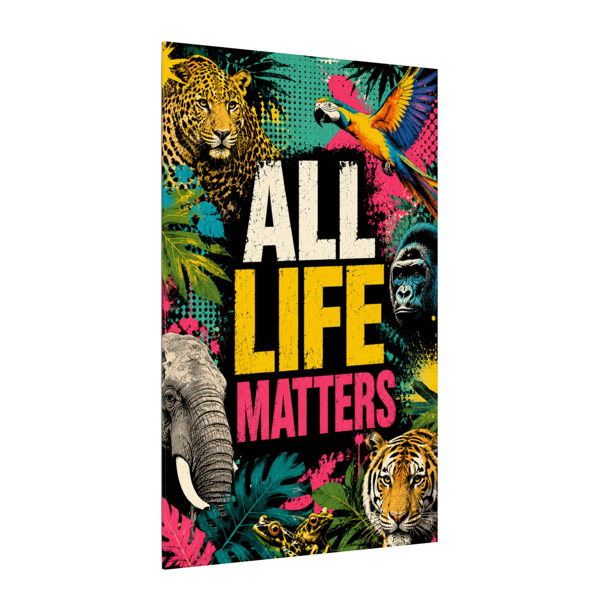 "ALL LIFE MATTERS" (Pop culture art style) - Earthsmart Canvas Wall Art. Jungle Wildlife. (Matte Stretched Print).