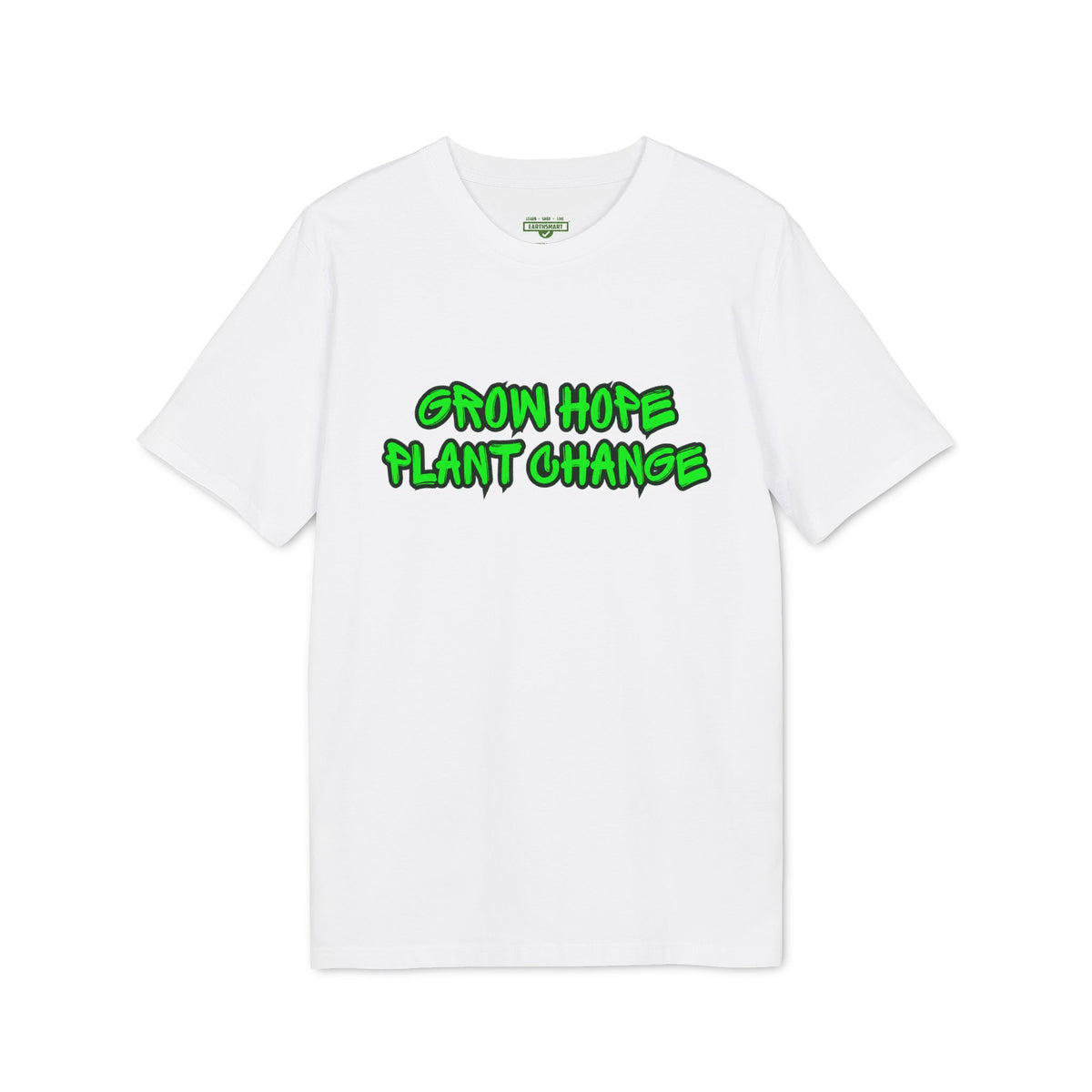 Earthsmart 'EARTH MOOD' Tee — "CREATE HOPE NOT CHANGE".  (UNISEX).