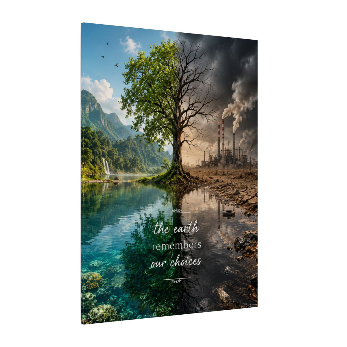 “THE EARTH REMEMBERS OUR CHOICES”. - Earthsmart Eco Art Wall Canvas.
