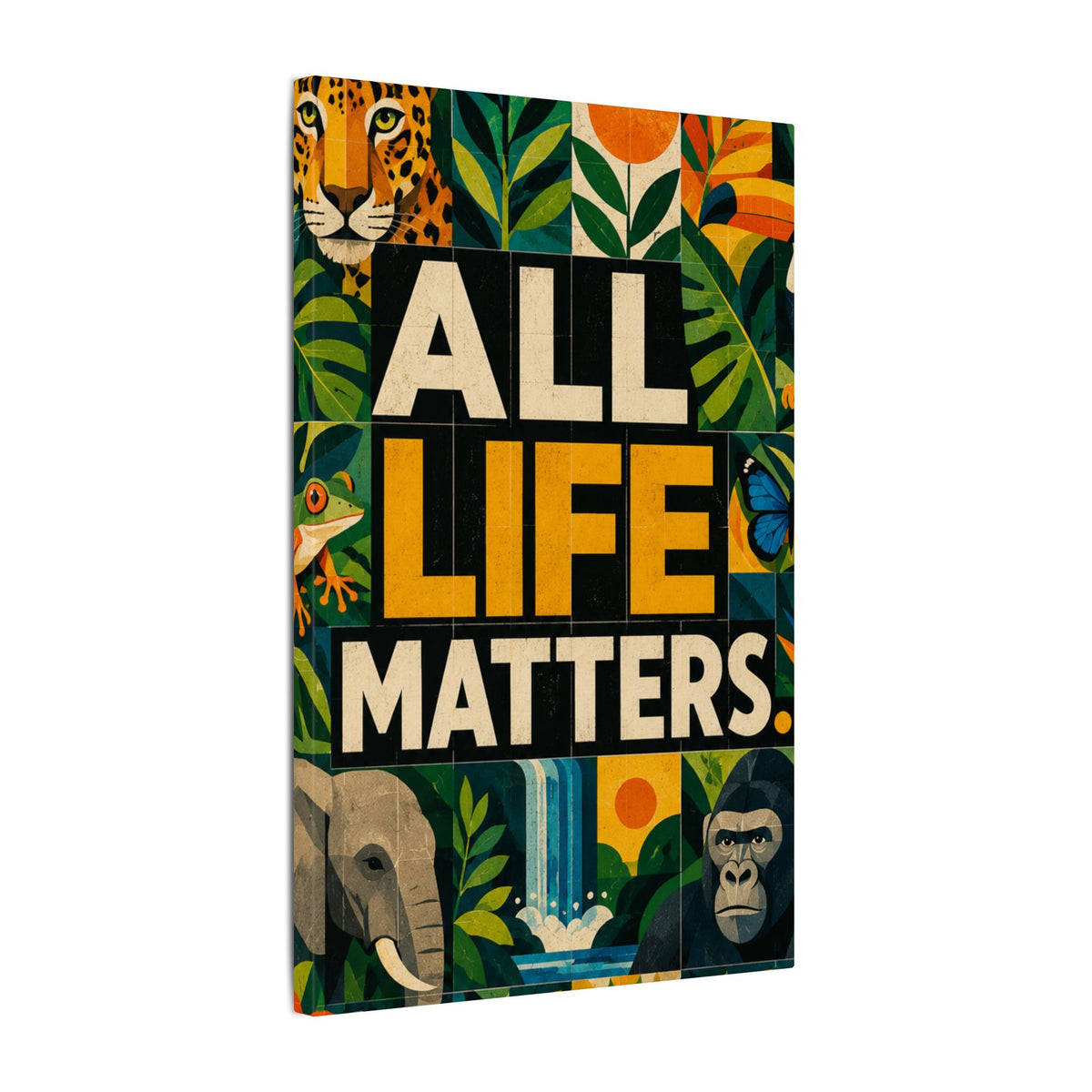 "ALL LIFE MATTERS" (Geometric art style) Earthsmart Canvas Wall Art — Jungle Wildlife. (Matte Stretched Print)