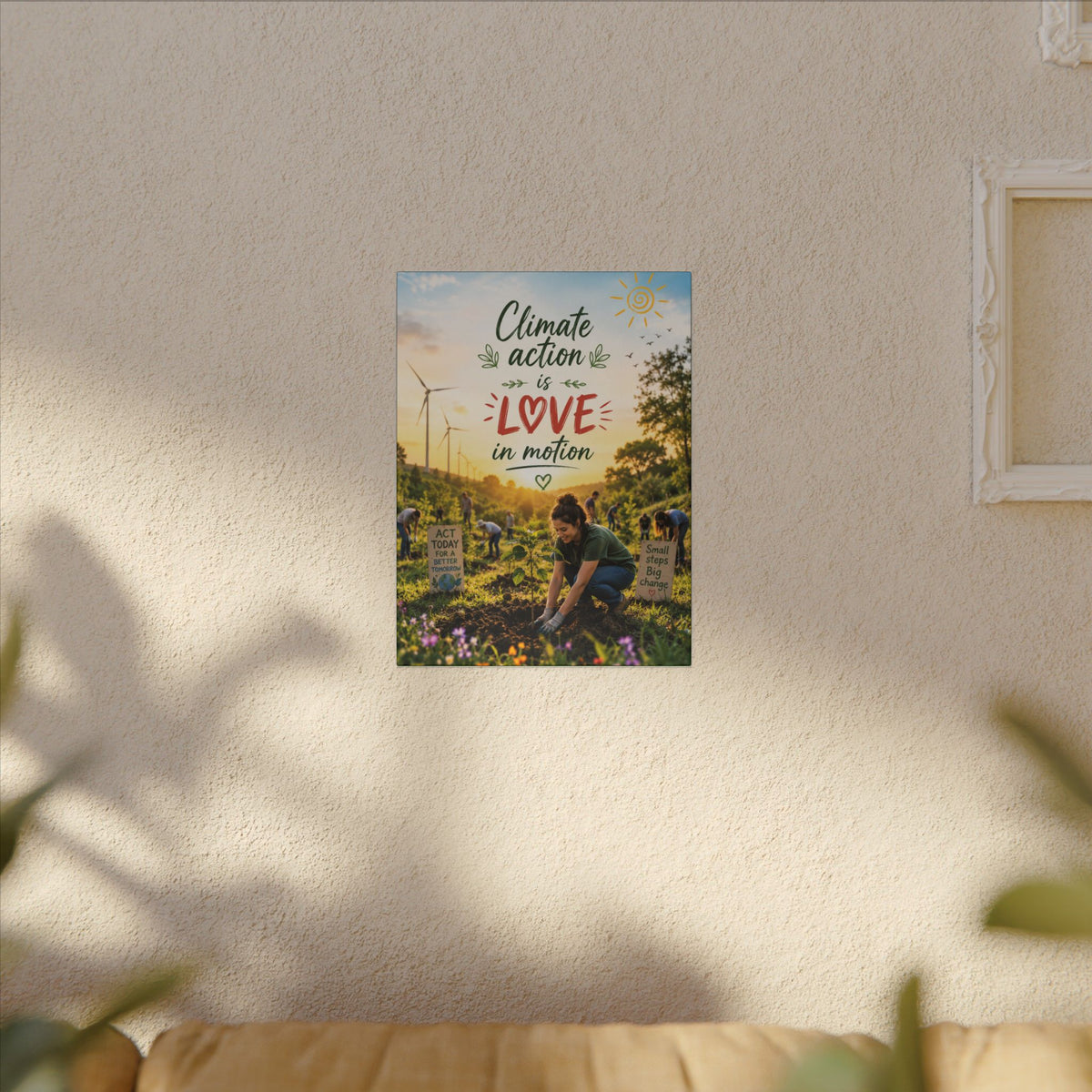 "Climate Action is Love in Motion" - Earthsmart Wall Art.