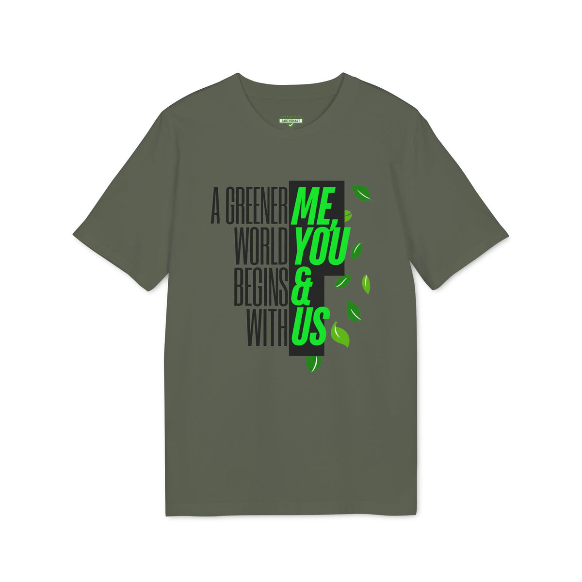 Earthsmart 'EARTH MOOD' Tee — "A GREENER WORLD BEGINS WITH ME, YOU & US". (UNISEX).