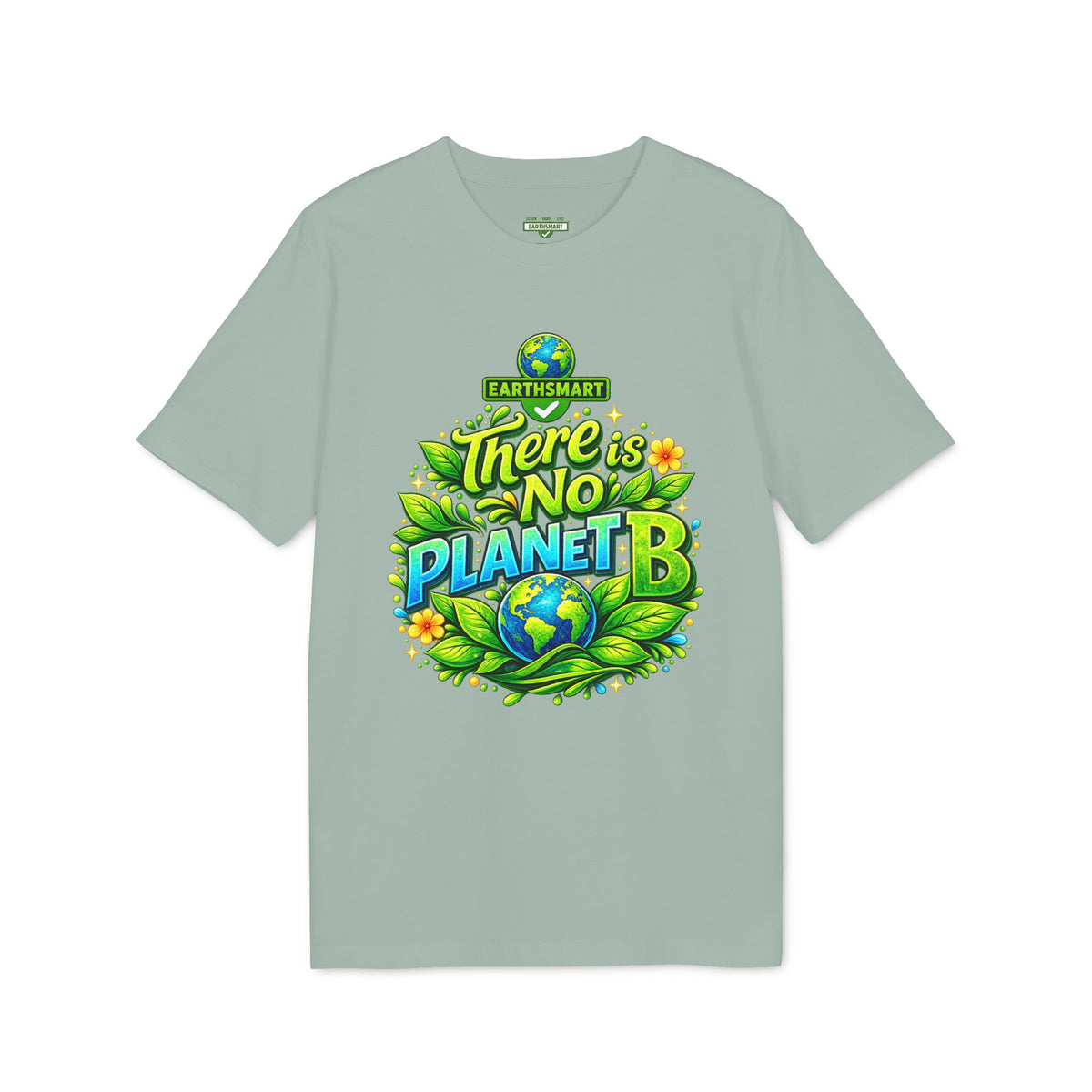 Earthsmart 'EARTH MOOD' Tee — "THERE IS NO PLANET B". (UNISEX).