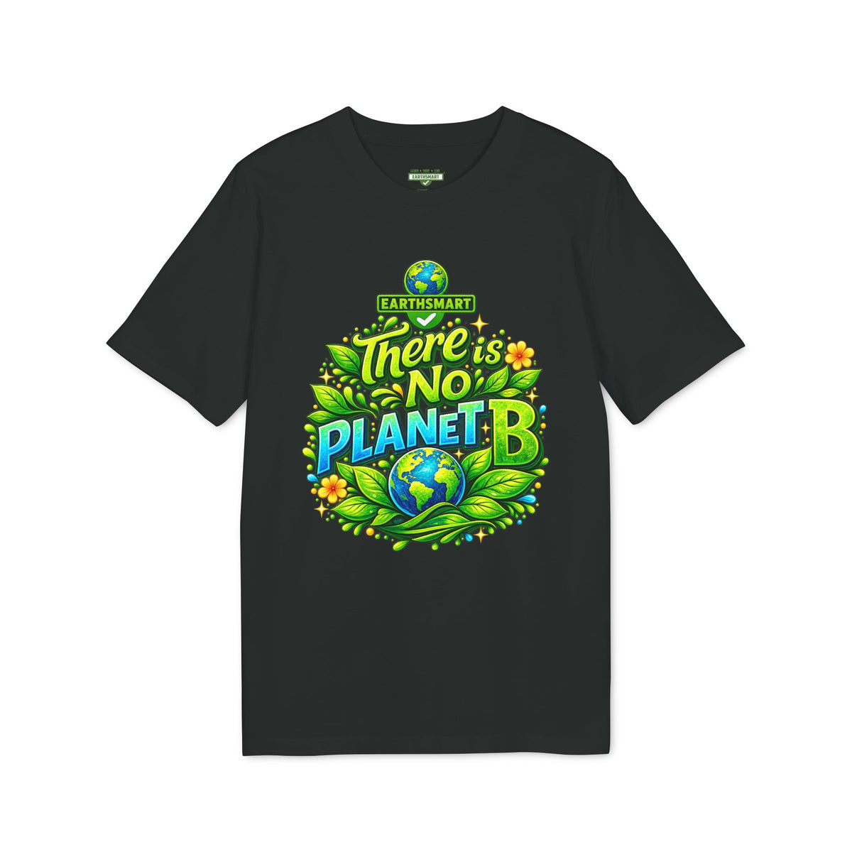 Earthsmart 'EARTH MOOD' Tee — "THERE IS NO PLANET B". (UNISEX).