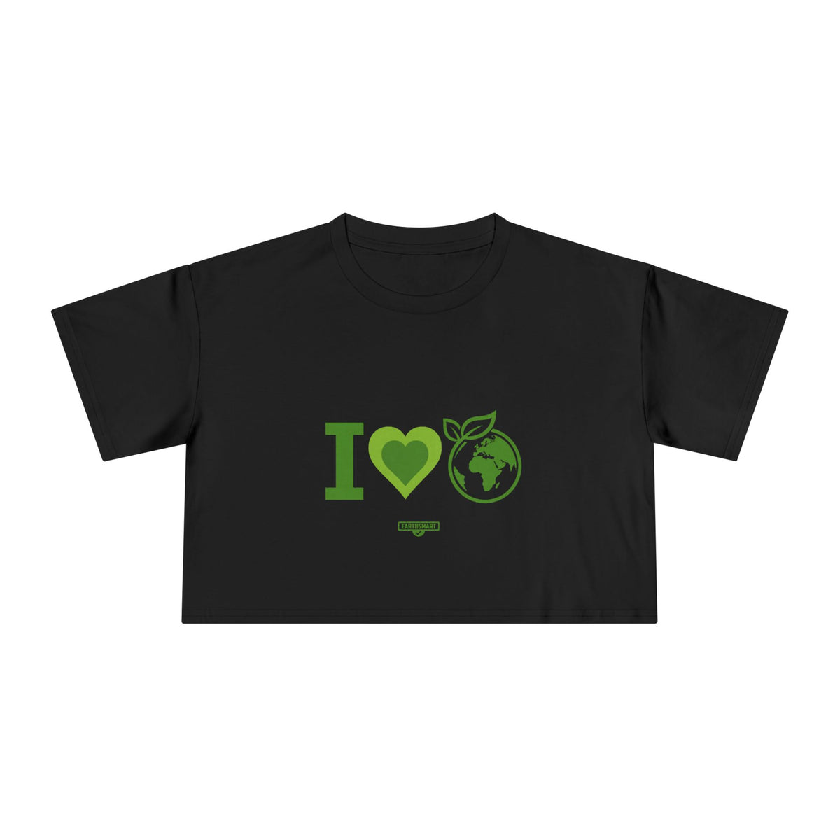 EARTHSMART CROP TOP - 'I LOVE EARTH' — Eco-Friendly - 100% Cotton.
