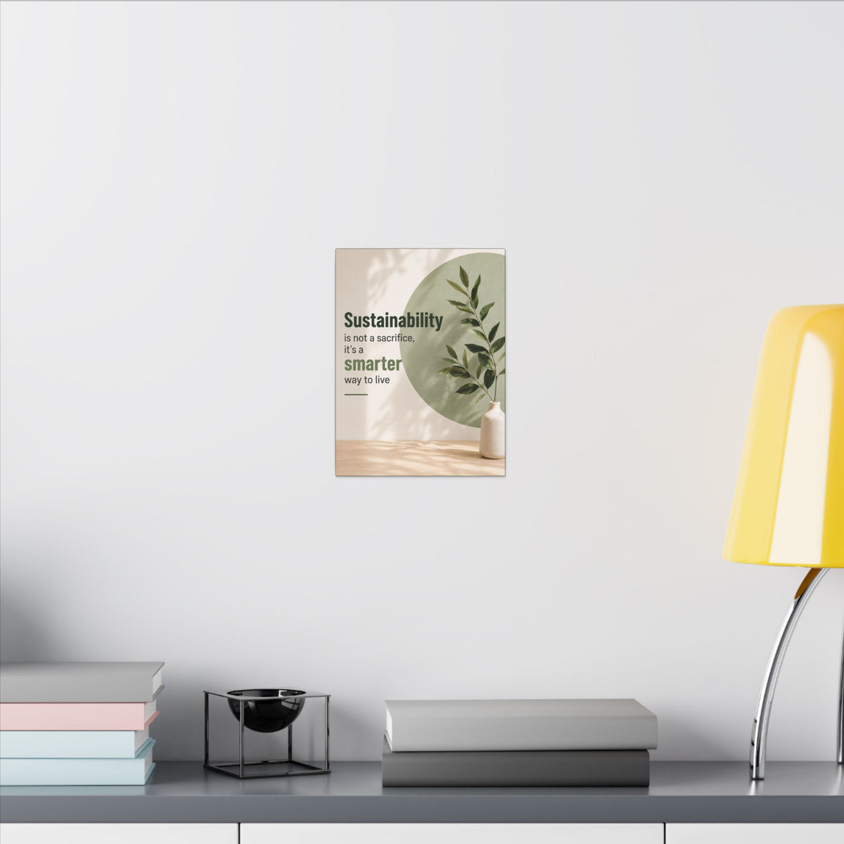 "SUSTAINABILITY IS NOT A SACRIFICE, IT'S A SMARTER WAY TO LIVE" (Minimalist art style). Earthsmart Eco Canvas Wall Art (Matte Stretched Print).