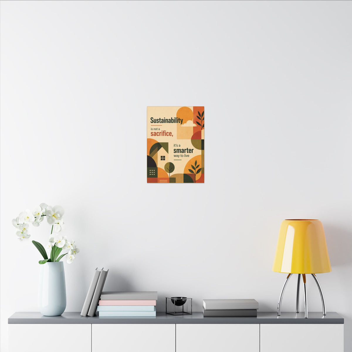 "SUSTAINABILITY IS NOT A SACRIFICE, IT'S A SMARTER WAY TO LIVE" (Contemporary art style). Earthsmart Eco Canvas Wall Art (Matte Stretched Print).