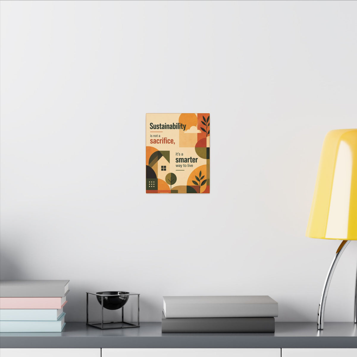 "SUSTAINABILITY IS NOT A SACRIFICE, IT'S A SMARTER WAY TO LIVE" (Contemporary art style). Earthsmart Eco Canvas Wall Art (Matte Stretched Print).